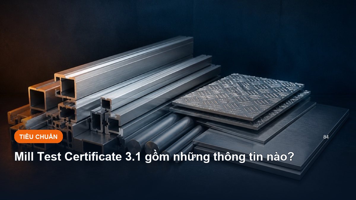 Mill Test Certificate 3.1 gồm những thông tin nào?