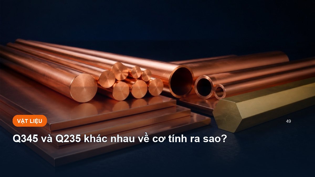 Q345 và Q235 khác nhau về cơ tính ra sao?